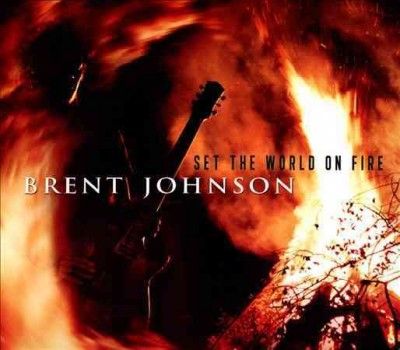 Brent Johnson - Set The World On Fire (CD)