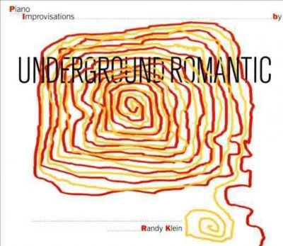Randy Klein - Underground Romantic (CD)