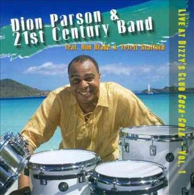 Dion &amp; The 2 Parson - Live At Dizzy's Club Coca Cola: V1 Diz (CD)