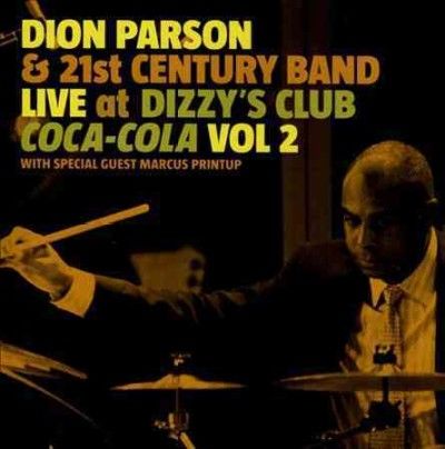 Dion &amp; The 2 Parson - Live At Dizzy's Club Coca Cola: V2 Diz (CD)