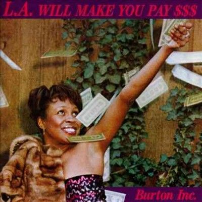 Burton Inc. - La Will Make You Pay (CD)