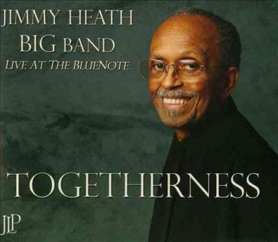 Jimmy Heath - Togetherness: Live At The Blue Note (CD)