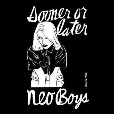 Neo Boys - Sooner Or Later (CD)