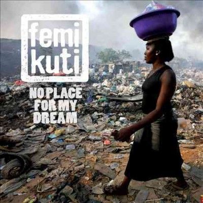 Femi Kuti - No Place For My Dream (CD)