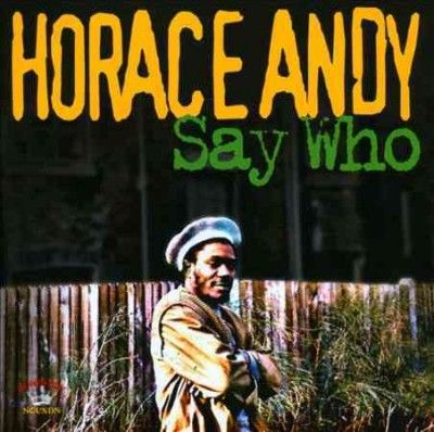Horace Andy - Who Say (CD)