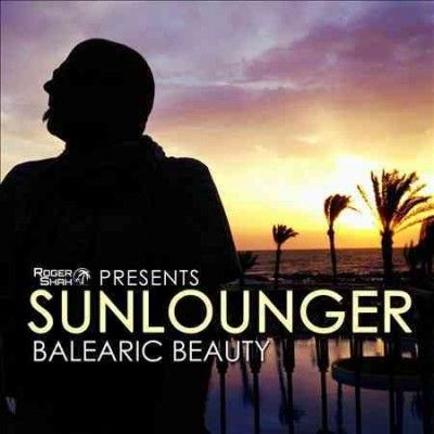Roger Shah Presents Sunlounger:Balear - (Import CD)