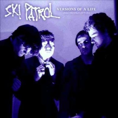 Ski Patrol - Versions Of A Life (CD)