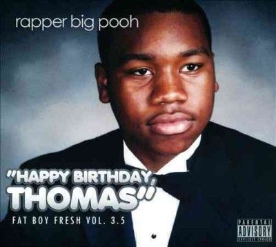 Rapper Big Pooh - Fat Boy Fresh Vol 3.5: Happy Birthday (CD)