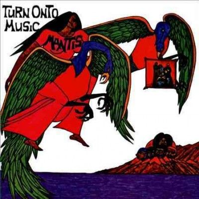 Mantis - Turn Onto Music (CD)