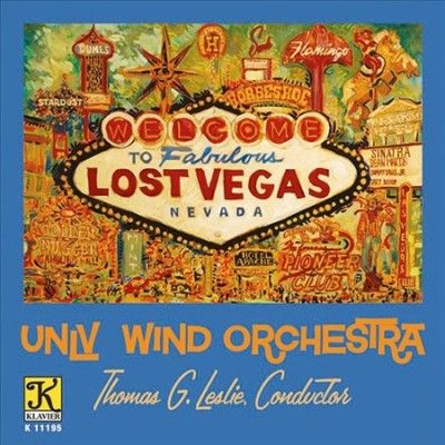 Unlv Wind Orchestra - Lost Vegas (CD)
