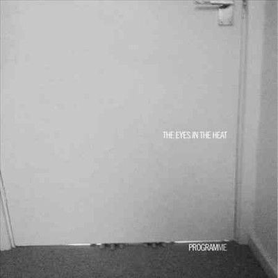Eyes In The Heat - Programme (CD)