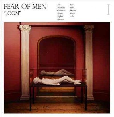 Fear Of Men - Loom (CD)