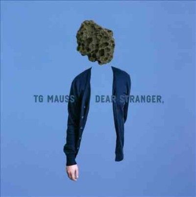 Tg Mauss - Dear Stranger (CD)