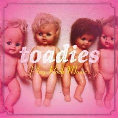 Toadies - Play Rock Music (CD)