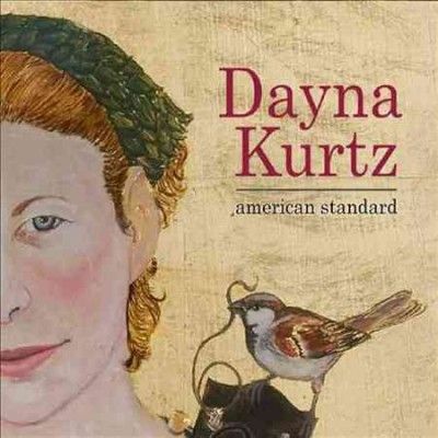Dayna Kurtz - American Standard (CD)