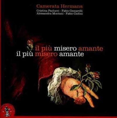 Il Piu Misero Amante:Italian Cantatas - (Import CD)