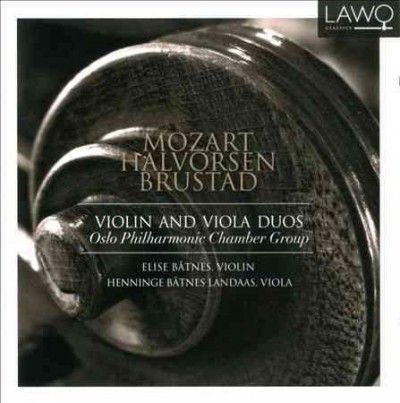Mozart/Halvorsen/Brustad: Violin and Viola Duos (CD / Album)
