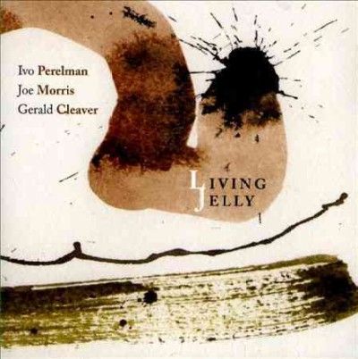 Ivo Perelman - Living Jelly (CD)