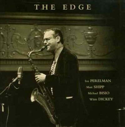 Ivo Perelman - Edge (CD)