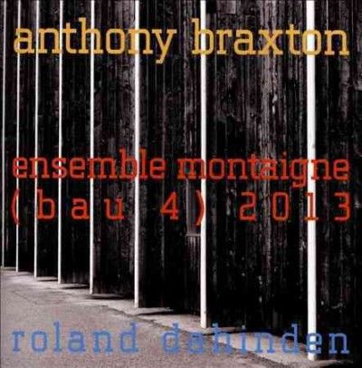 Ensemble Montaigne - Anthony Braxton (CD)