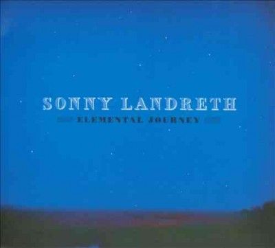 Sonny Landreth - Elemental Journey (CD)