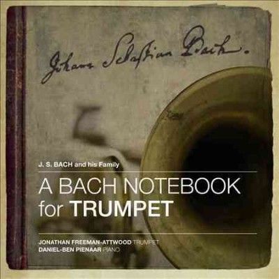 Jon Freeman - Attwood - Bach Notebook For Trumpet (CD)