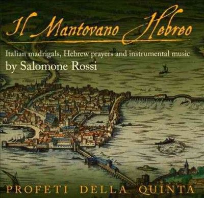Profeti Della Quinta - Rossi: Il Mantovano Hebreo (CD)