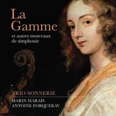 Trio Sonnerie - Marais/forqueray: La Gamme (et Autres (CD)
