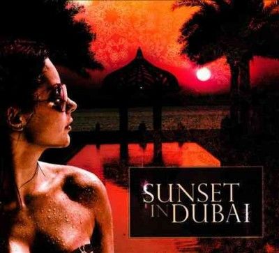 Sunset in Dubai - (Import CD)