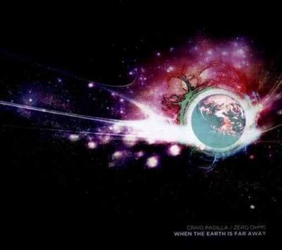 Craig Padilla - When The Earth Is Far Away (CD)