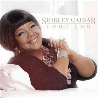 Shirley Caesar - Good God (CD)