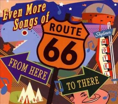 Various - Even More Songs Of Route 66: From Here (CD)