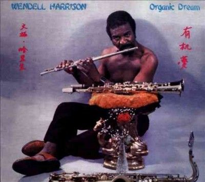 Wendell Harrison - Organic Dream (CD)