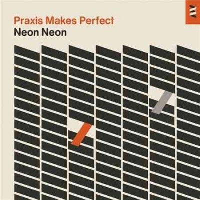Neon Neon - Praxis Makes Perfect (CD)