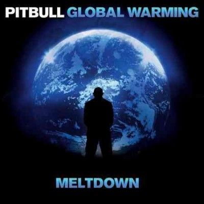Pitbull - Global Warming: Meltdown (CD)