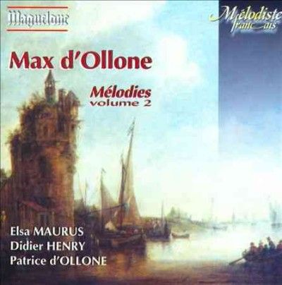 Elsa Maurus - D'ollone: Melodies Vol 2 (CD)