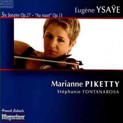 Marianne Piketty - Ysaye: Six Sons Op 27 Au Rouet Op 13 (CD)