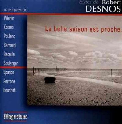 Francoise Masset - La Belle Saison Est Proche Desnos (CD)