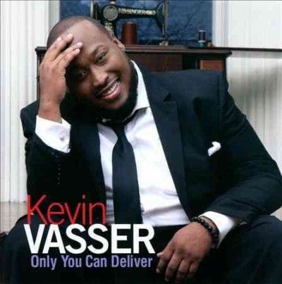 Kevin Vasser - Only You Can Deliver (CD)