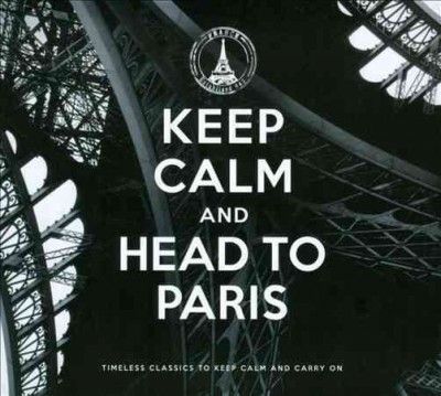 Keep Calm and Head to Paris - (Import CD)