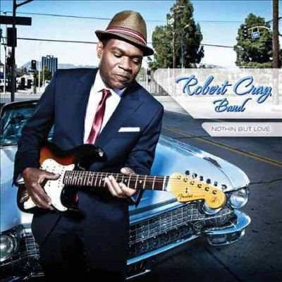 Robert Cray - Nothin But Love (CD)