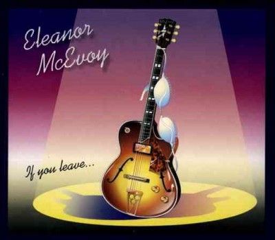 Eleanor Mcevoy - If You Leave (CD)