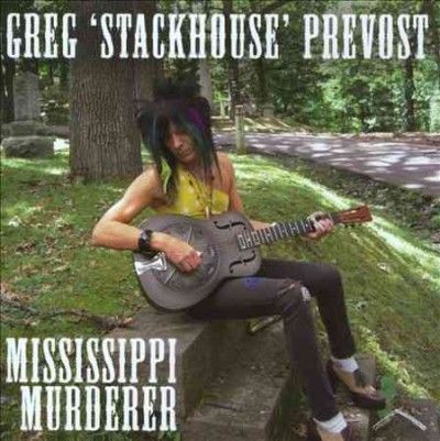 Greg Stackh Prevost - Mississippi Murderer (CD)