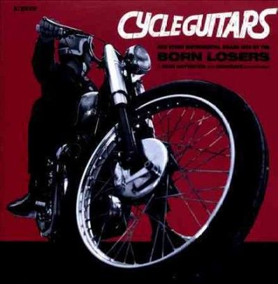 Born Losers - Cycle Guitars (CD)