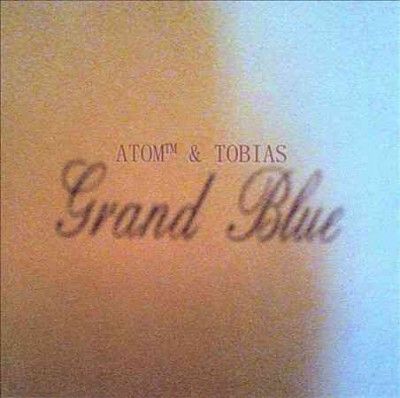 Atom Tm - Grand Blue (CD)