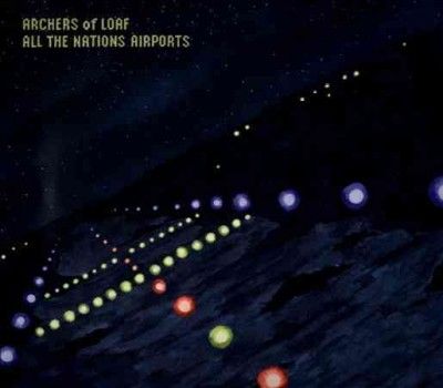 Archers Of Loaf - All The Nations Airports (CD)