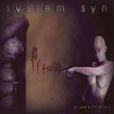 System Syn - Premediatated (CD)