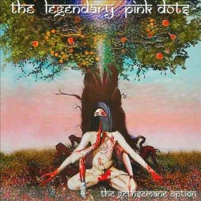 Legendary Pink Dots - Gethsemane Option (CD)