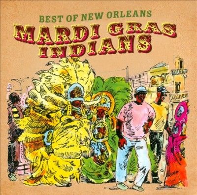 Various - Best Of Mardi Gras Indians (CD)