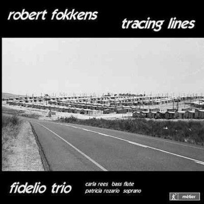 Patricia Rozarios - Tracing Lines: Robert Fokkens Chamber (CD)